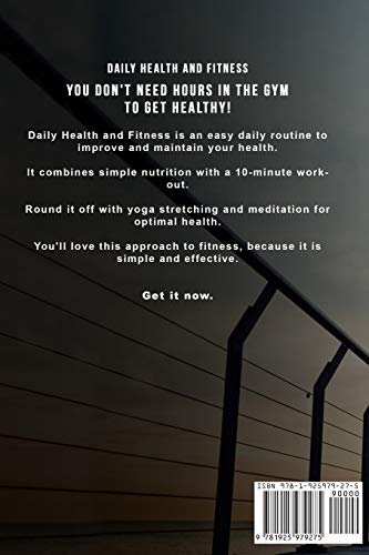 Daily Health and Fitness: Perfect Health in Under 45 Minutes a Day: 2 (Survival Fitness)