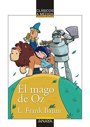 El mago de Oz (CLÁSICOS - Clásicos a Medida)