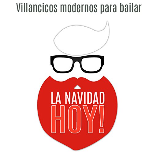 La Navidad Hoy ! Villancicos Modernos para Bailar