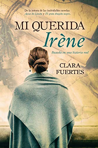 Mi querida Irène: Basada en una historia real