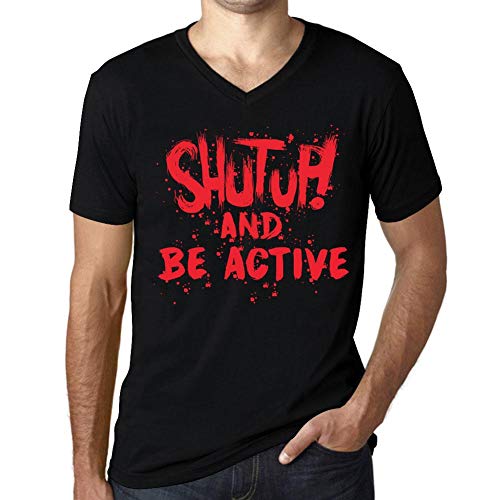 One in the City Hombre Camiseta Vintage Cuello V T-Shirt Gráfico Shut Up and BE Active Negro Profundo Texto Rojo