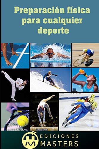 Preparación física: para cualquier deporte