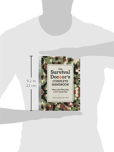 The Survival Doctor's Complete Handbook: What to Do When Help Is Not on the Way [Idioma Inglés]