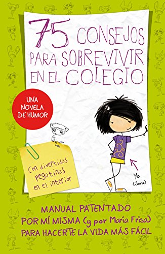 75 Consejos para sobrevivir en el colegio (Serie 75 Consejos 1)