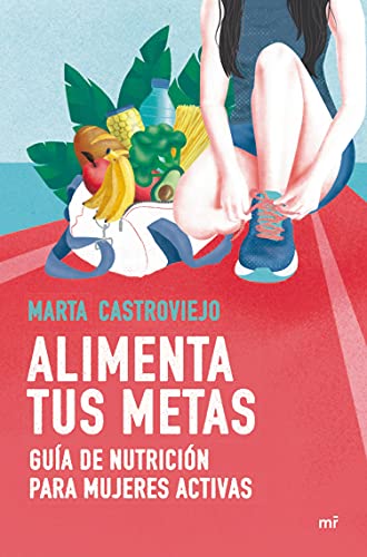 Alimenta tus metas (Fuera de Colección)