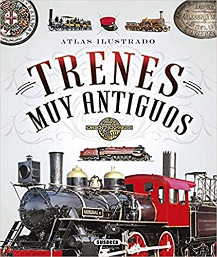 Atlas ilustrado de trenes muy antiguos