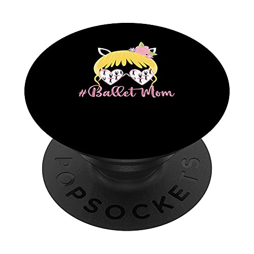 Ballet Mamá Día de la Madre Mamá Bailarina Bailarina Realizar PopSockets PopGrip Intercambiable