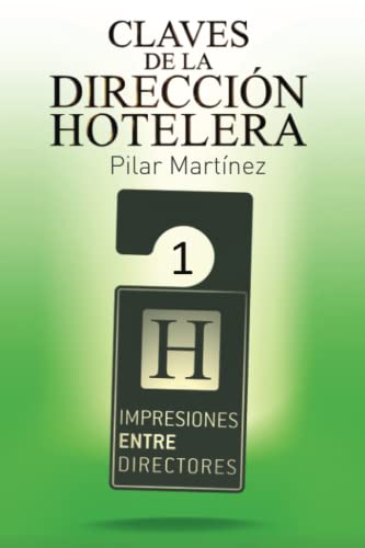 Claves de la Dirección Hotelera: Impresiones entre Directores