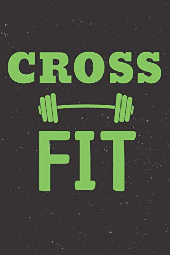 CrossFit: Diario De Entrenamiento Wod - Durante 200 Días - Planificador de Ejercicios Libro de Registro de Wod Logbook - 6 x 9 ", 110 Páginas.