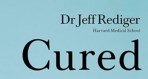 Cured: The Power of Our Immune System and the Mind-Body Connection