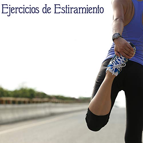 Ejercicios de Estiramiento: Música de Fondo Motivacional para Ejercicios en Casa y en el Gimnasio