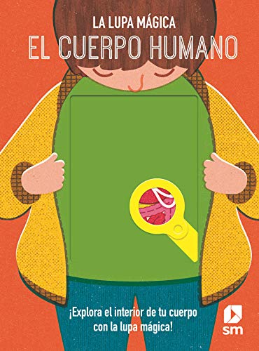 El cuerpo humano (La lupa ma´gica)