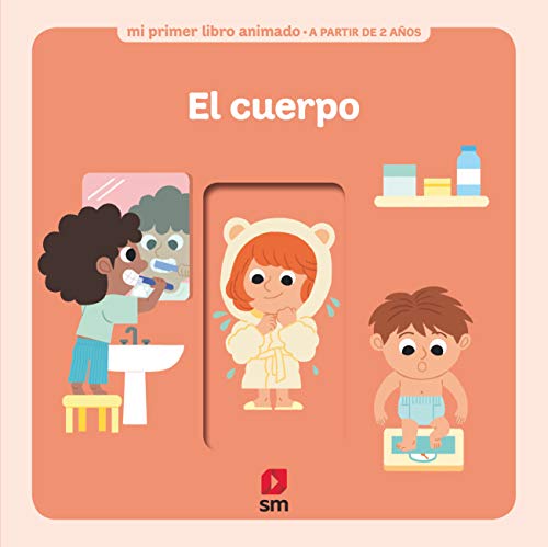 El cuerpo (Mi primer libro animado)