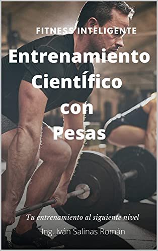 Entrenamiento Científico Con Pesas: Fitness Inteligente