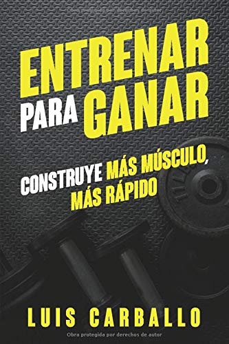 Entrenar para Ganar: Construye más músculo, más rápido