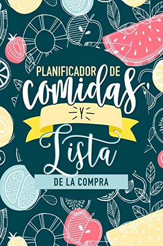 Planificador de comidas y lista de la compra: Organizador de 52 semanas para cocinar e ir al supermercado