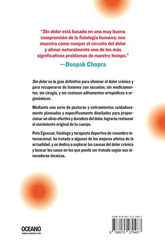 Sin dolor. El método revolucionario para combatir el dolor crónico: Un método revolucionario para detener el dolor crónico/ The ... Chronic Pain (Para Estar Bien/ Be Well)