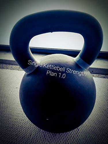 Single kettlebell strength plan 1.0: Kettlebell press program (English Edition)