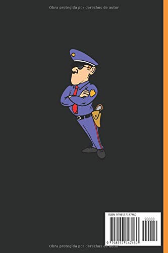 SOY POLICÍA PORQUE MÁQUINA TRABAJADORA MULTITAREA NINJA NO ES UN TÍTULO OFICIAL: CUADERNO DE NOTAS | Diario, Apuntes o Agenda | Regalo Original y Divertido para las Fuerzas y Cuerpos de Seguridad.