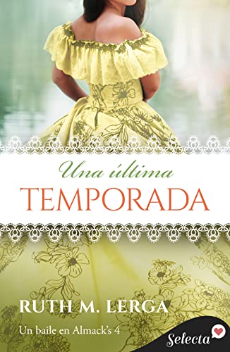 Una última temporada (Serie Un baile en Almack’s 4)