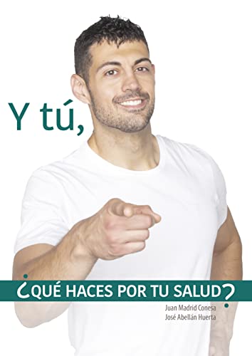 Y tú, ¿Qué haces por tu salud?