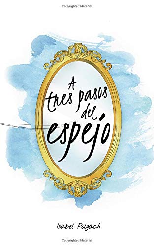 A tres pasos del espejo (Caligrama)