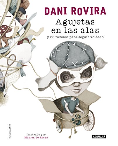 Agujetas en las alas: y 88 razones para seguir volando