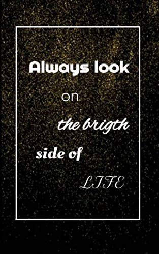 always look on the bright side of life: carnet à remplir de 120 pages, pleins de flèches et d’icônes cute, en plus de pages dédiée aux notes