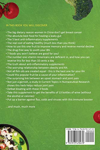 Anti-Inflammatory Diet for Beginners: The Complete Guide to Healing Your Immune System, Restoring Health and Naturally Rem-edying Arthritis & Chronic Fatigue