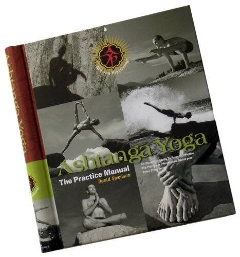 Ashtanga Yoga: The Practice Manual