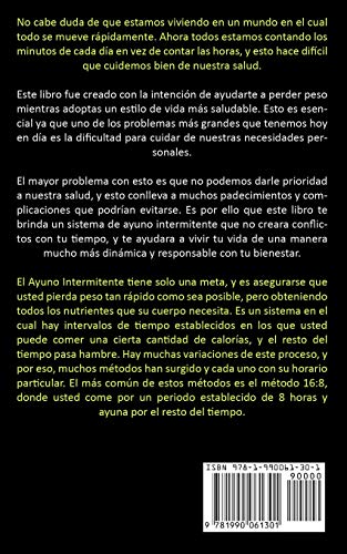 Ayuno Intermitente: El método más poderoso y científicamente probado para convertirse en una máquina quemagrasas (La guía completa para que los principiantes pierdan peso)