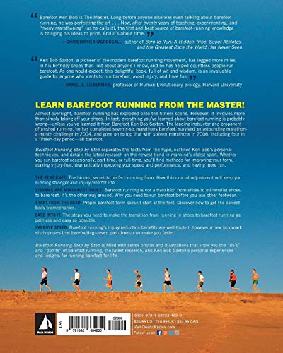 Barefoot Running Step by Step: Barefoot Ken Bob, The Guru of Shoeless Running, Shares His Personal Technique For Running With More Speed, Less Impact, Fewer Leg Inguries, and More Fun