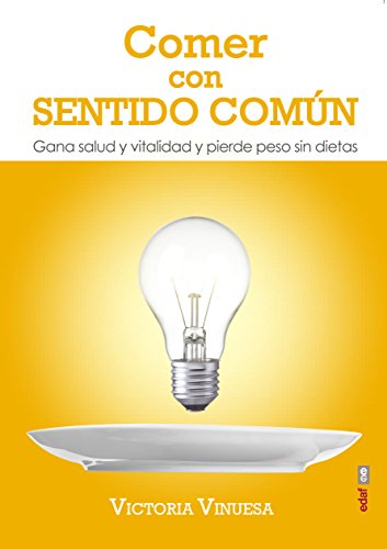 Comer con sentido común (Plus Vitae)