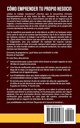 Cómo Emprender Tu Propio Negocio: Un Sistema De 7 Pasos Para Emprender Con Éxito Tu Propio Negocio En 30 Días