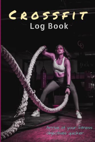 CROSSFIT LOGBOOK: Diario de WODs Workout journal para los amantes del Crossfit 105 páginas en español de diseño original y alta calidad 15cm x 22cm ... de Cross Training, Benchmarks, Girls y Héroes