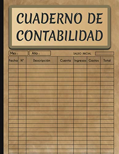 Cuaderno De Contabilidad: Libro De Contabilidad Ingresos y Gastos Para Autónomos y Pequeña Empresa