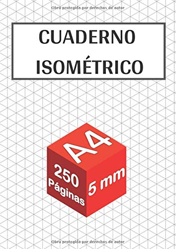 Cuaderno isométrico: 250 páginas - tamaño A4 - 5 mm | Dibujo en perspectiva