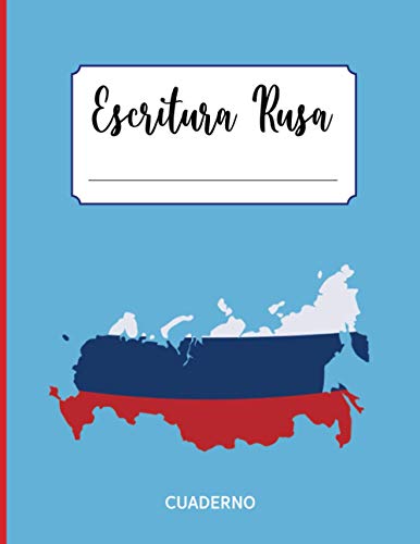 Cuaderno Ruso | Escritura Rusa: Cuaderno para la prática de la Caligrafía y Caracteres Rusos o Alfabeto Cirílico | 112 páginas cuadernillo de ... en cirílico | Bandera de Rusia, azul