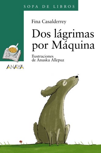 Dos lágrimas por Máquina (LITERATURA INFANTIL - Sopa de Libros)