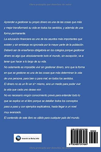 Educación financiera avanzada partiendo de cero: (Aprenda a gestionar su dinero para transformar su vida)