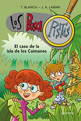 El caso de la isla de los caimanes (Serie Los BuscaPistas 5)