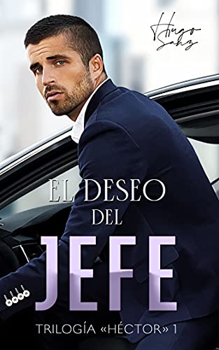 El deseo del jefe (Trilogía "Héctor" nº 1)