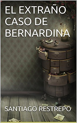 El extraño caso de Bernardina