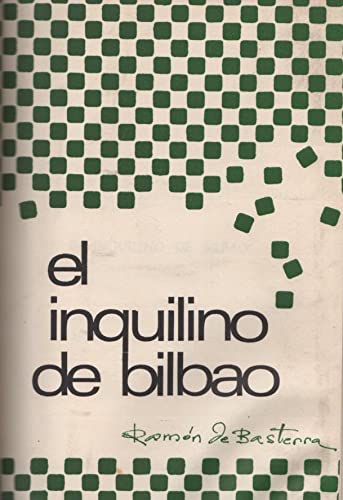 El inquilino de Bilbao y eleg’a a la muerte del poeta Tomas Meabe