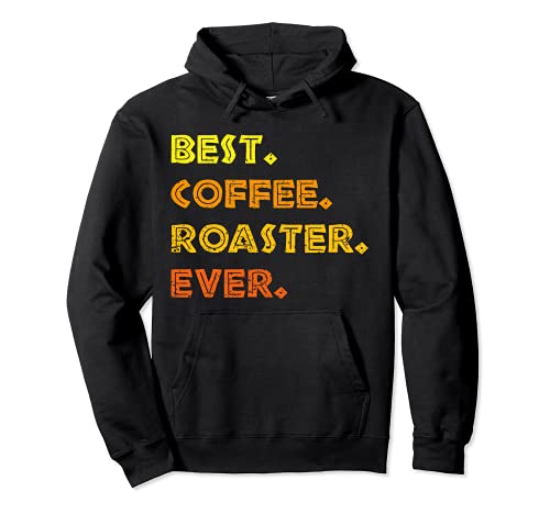 El mejor tostador café todos tiempos tostado granos Barista Sudadera con Capucha