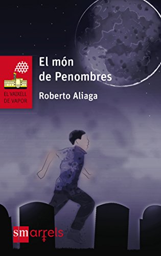 El món de Penombres (El Barco de Vapor Roja)