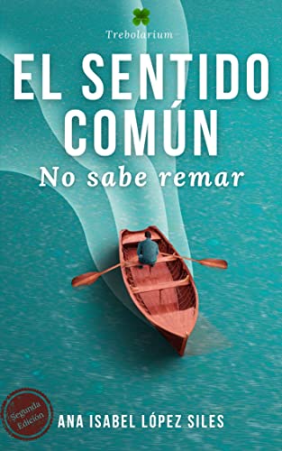 El sentido común no sabe remar