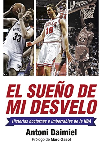 El sueño de mi desvelo: Historias de la NBA con nocturnidad (Deportes (corner))