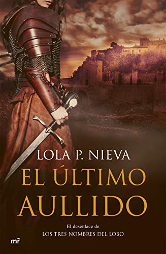 El último aullido (Novela histórica)