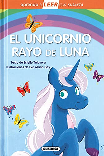 El Unicornio rayo de Luna: Leer Con Susaeta - Nivel 0 (Aprendo a LEER con Susaeta - nivel 0)